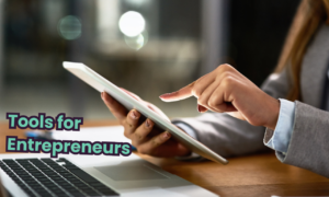 Tools for Entrepreneurs