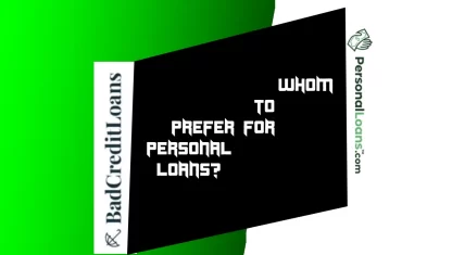 whom to prefer for personal loans?