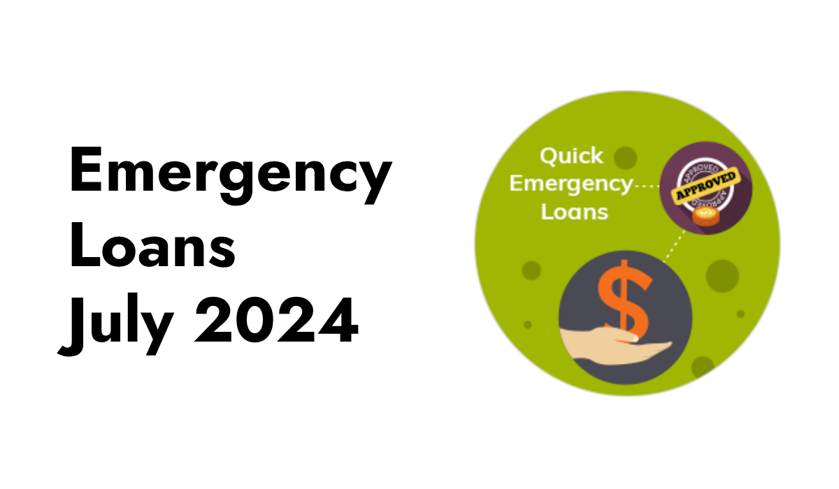 Emergency Loans July 2024