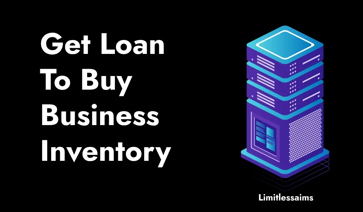 Get Loan To Buy Business Inventory