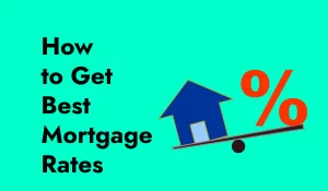 How to get best mortgage Rates #USA