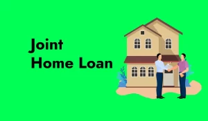 Joint Home Loan