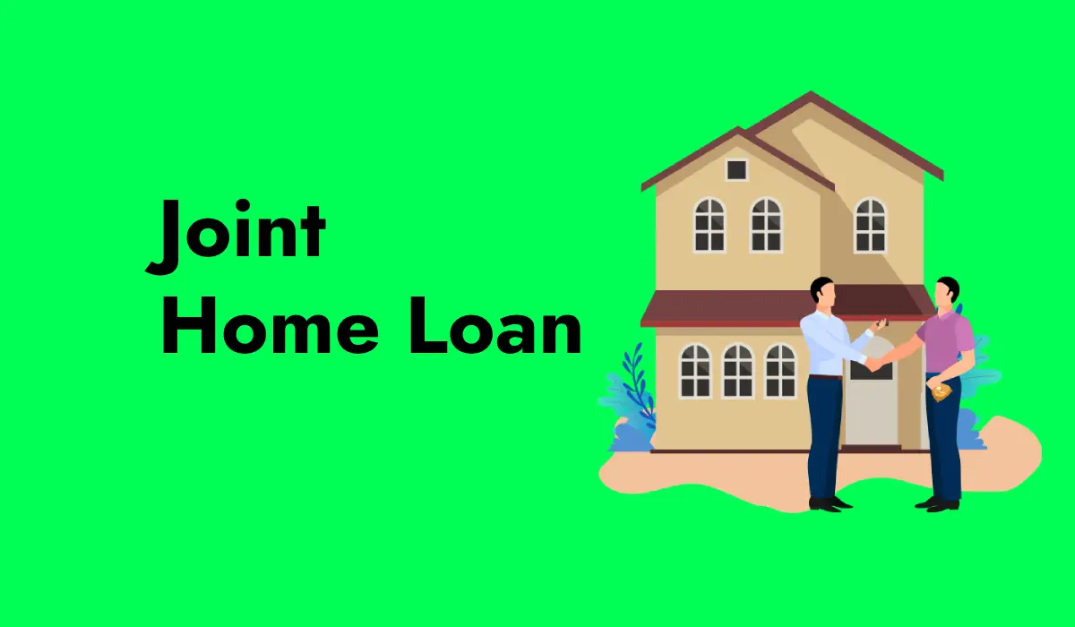 Joint Home Loan