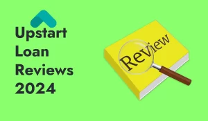 Upstart Personal Loan Reviews 2024