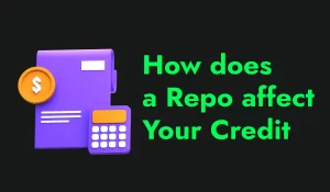 how does a repo affect your credit