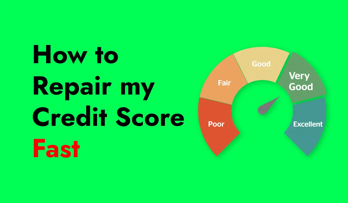 how to repair my credit score fast