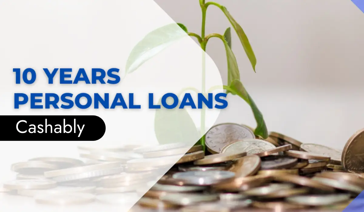 10-Year Personal Loan Loans USA Cashably