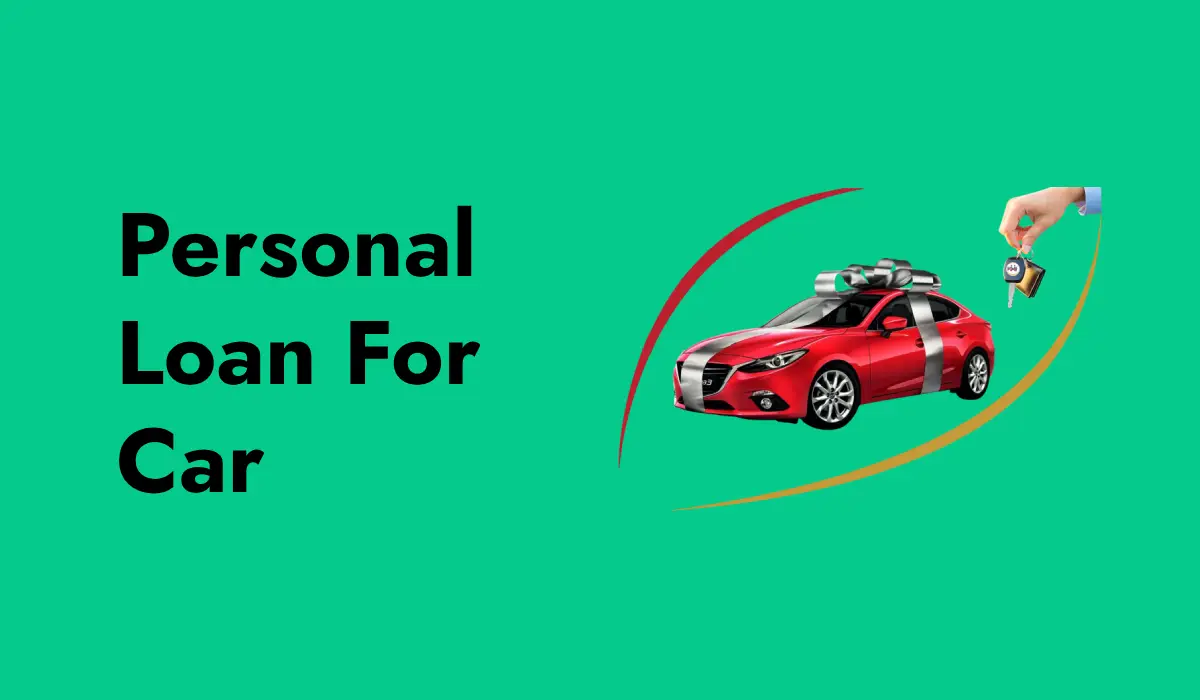 Personal Loan For Car