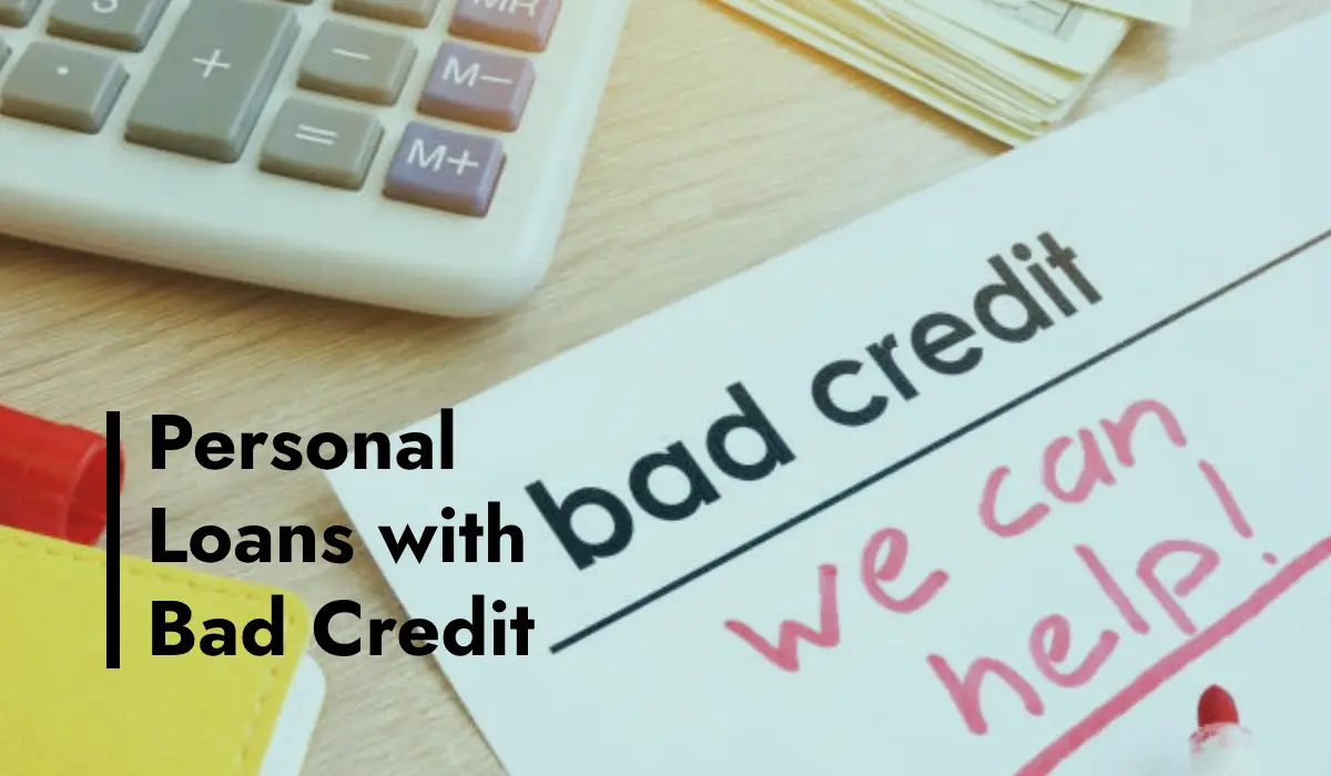 Personal Loans with Bad Credit