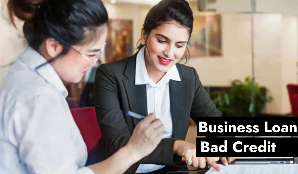 Business Loans with Bad Credit