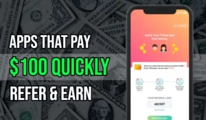 Get $100 Instantly App