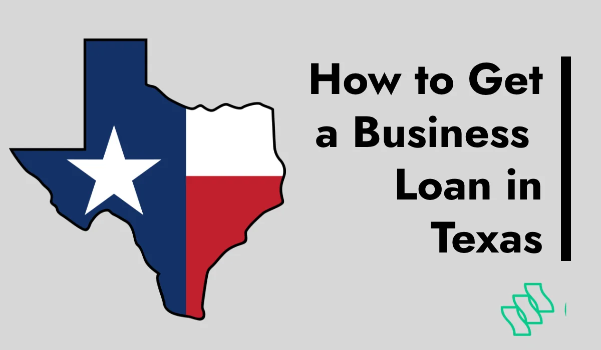 How to Get a Business Loan in Texas