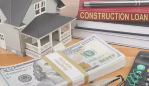 Loans for Construction