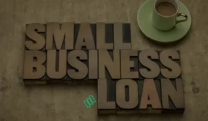 What Do You Need for a Small Business Loan?